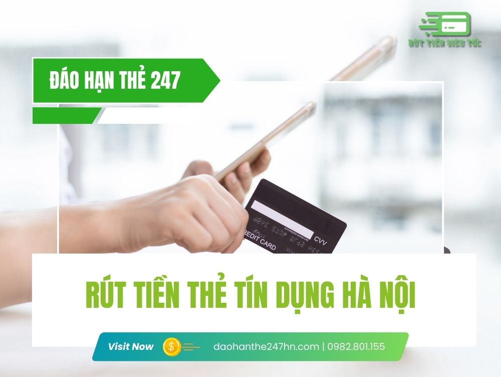 Dịch Vụ Rút Tiền Thẻ Tín Dụng Hà Nội